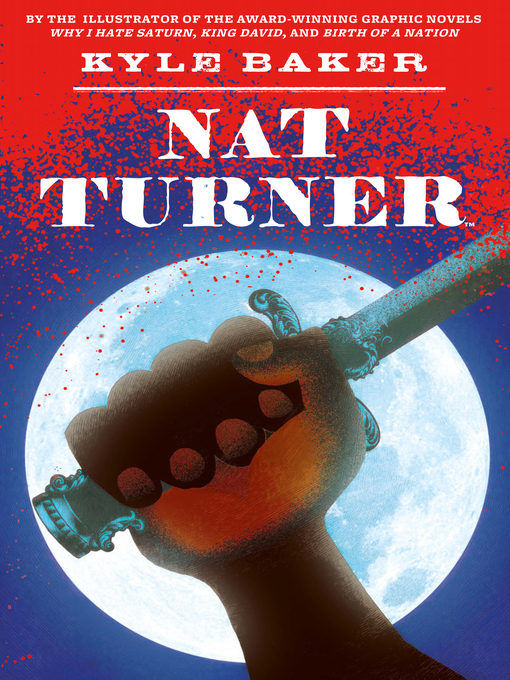 Title details for Nat Turner by Kyle Baker - Available